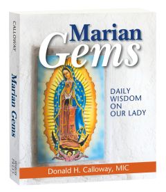 Marian Gems by Fr Donald Calloway